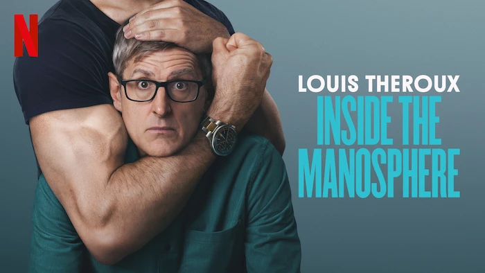 Louis Theroux: Inside the Manosphere