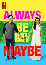 Always Be My Maybe